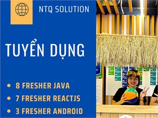 Công ty NTQ tuyển dụng Developer Fresher