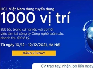 Tập đoàn công nghệ HCL tuyển dụng 1000 vị trí khác nhau