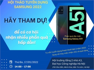 Kế hoạch tổ chức hội thảo việc làm, hướng nghiệp của Công ty TNHH Samsung Electronics Việt Nam - Thứ 3, ngày 17/05/2022