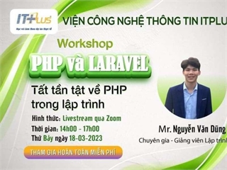 WORKSHOP (ONLINE): “PHP VÀ LARAVEL – TẤT TẦN TẬT VỀ PHP TRONG LẬP TRÌNH” 🔰