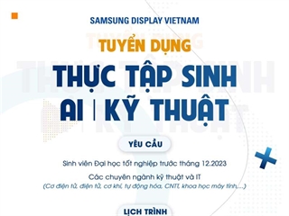 CHƯƠNG TRÌNH THỰC TẬP LẦN 2 - 2023 TẠI SAMSUNG DISPLAY VIỆT NAM