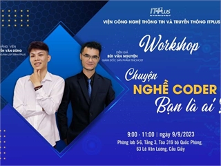 WORKSHOP "CHUYỆN NGHỀ CODER - BẠN LÀ AI?"