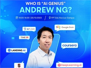 GIAO LƯU CÙNG "THIÊN TÀI AI" THẾ GIỚI - ANDREW NG