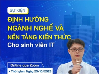 Định hướng ngành nghề và nền tảng kiến thức cho sinh viên IT