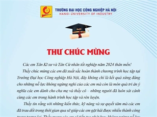 Thư Chúc mừng Các em Tân Kĩ sư và Tân Cử nhân tốt nghiệp năm 2024