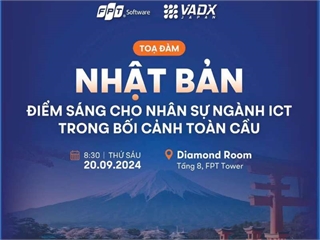 Đăng ký tham gia sự kiện: “NHẬT BẢN - Điểm sáng cho nhân sự ngành ICT trong bối cảnh toàn cầu"