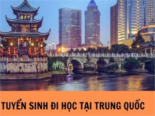 Thông báo tuyển sinh đi học tại Trung Quốc năm 2025