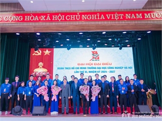 Đại hội Đại biểu Đoàn TNCS Hồ Chí Minh Trường ĐH Công Nghiệp Hà Nội lần thứ XI nhiệm kỳ 2024-2027