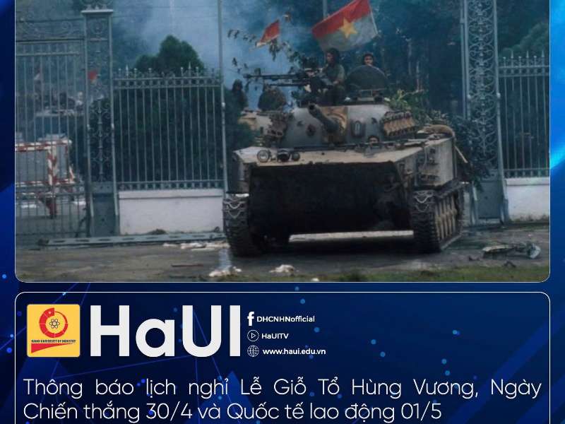 Thông báo về việc lịch nghỉ Lễ Giỗ Tổ Hùng Vương, Ngày Chiến thắng (30/4) và Quốc tế lao động (1/5) năm 2025