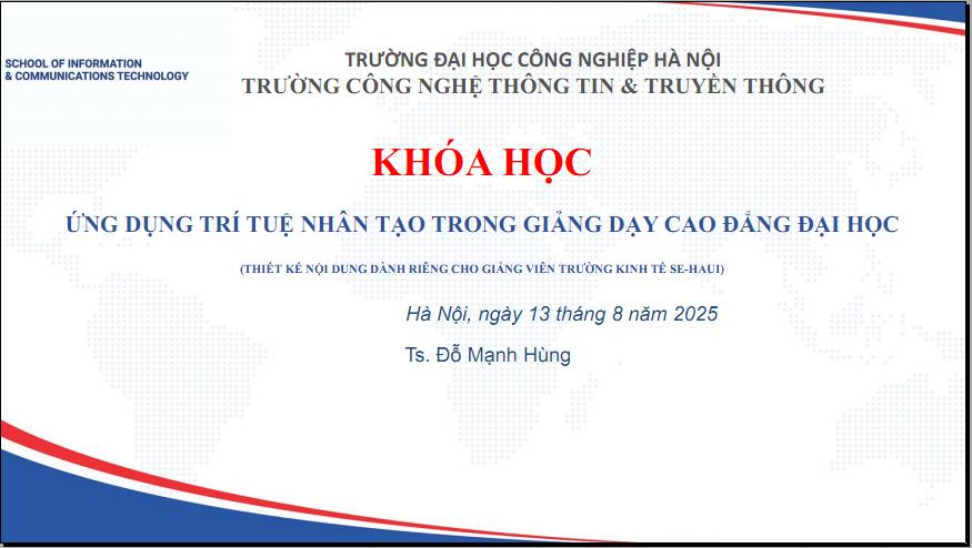 Khóa bồi dưỡng chuyên đề: “Ứng dụng trí tuệ nhân tạo trong giảng dạy bậc cao đẳng và đại học”