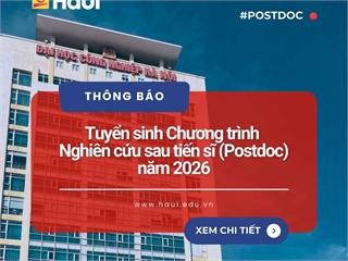 HaUI thông báo tuyển sinh Chương trình nghiên cứu sau tiến sĩ (Postdoc) năm 2026 – Cơ hội phát triển học thuật cho các nhà nghiên cứu trẻ