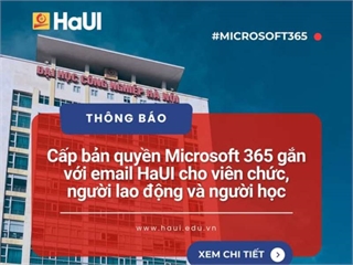 HaUI triển khai Microsoft Office 365 cho viên chức, người lao động và người học