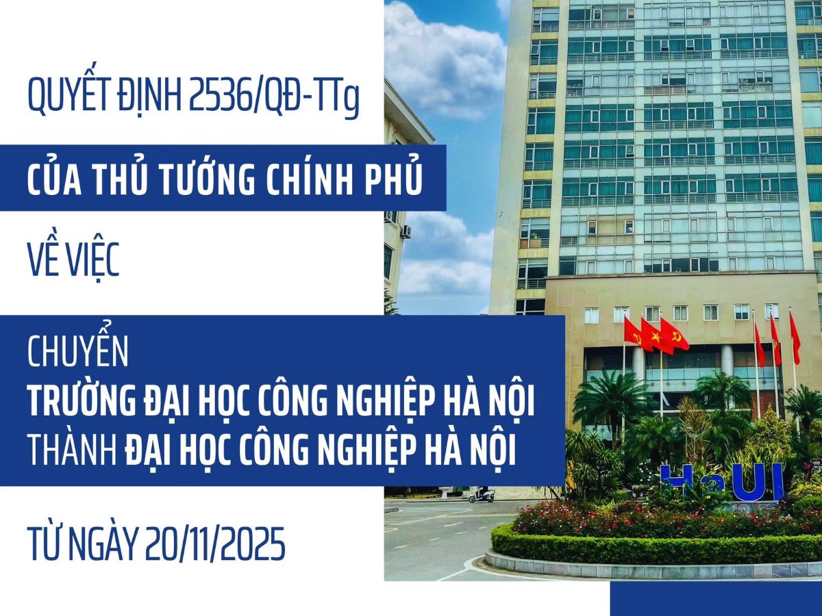 Trường đại học Công nghiệp Hà Nội chính thức chuyển thành Đại học Công nghiệp Hà Nội