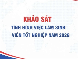 Kế hoạch khảo sát tình hình việc làm sinh viên tốt nghiệp năm 2026