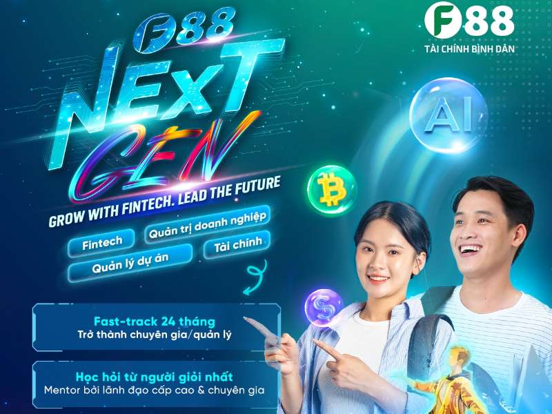 Thông báo tuyển sinh Chương trình F88 NextGEN 2026 – Tìm kiếm nhân tài Fintech