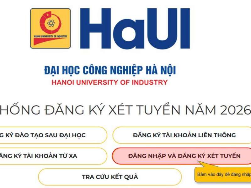 Hướng dẫn đăng ký xét tuyển đại học chính quy năm 2026 trên hệ thống của Đại học Công nghiệp Hà Nội