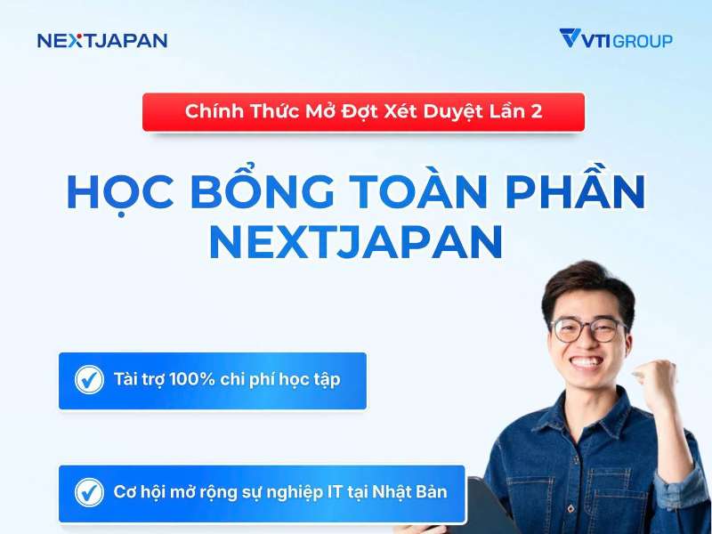 NEXTJapan 2026 – Học bổng toàn phần và cơ hội làm việc tại Nhật Bản dành cho sinh viên Công nghệ thông tin