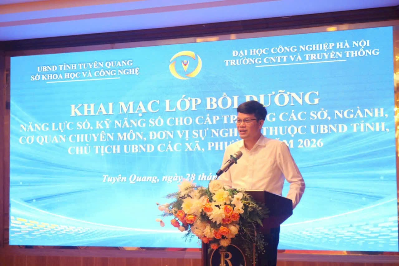 Khai mạc Lớp bồi dưỡng năng lực số, kỹ năng số năm 2026 tại Tuyên Quang